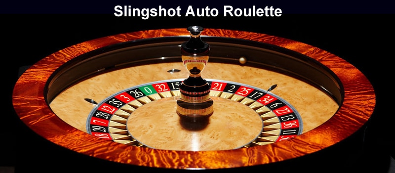 slingshot auto roulette